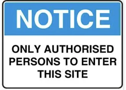NT 05 — NOTICE - ONLY AUTHORISED PERSONS TO ENTER THIS SITE